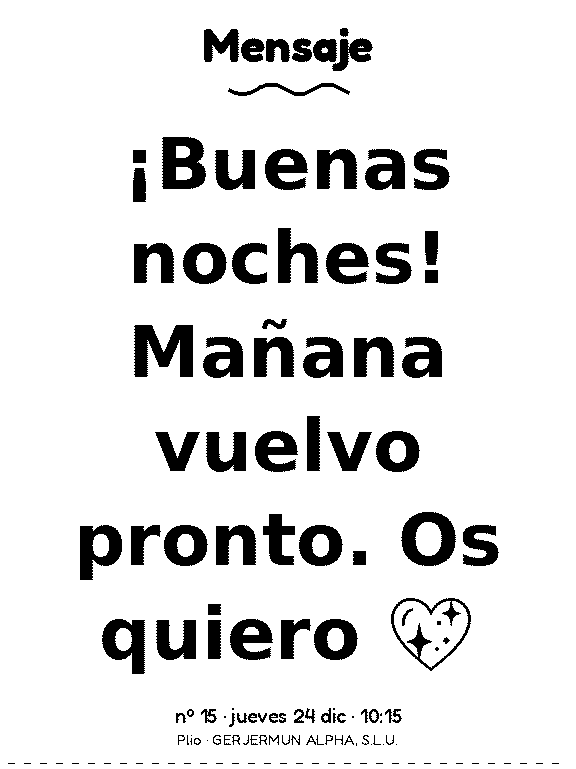 Ticket con un mensaje: buenas noches, mañana vuelvo pronto, os quiero